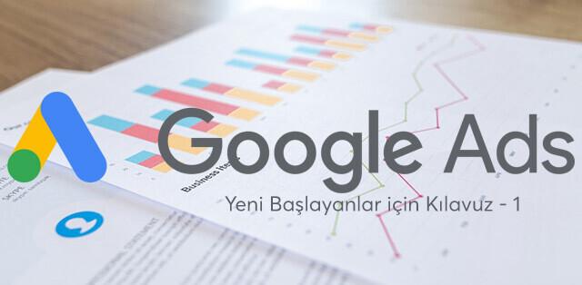 Google Ads’ü Kullanmaya Başlayan İşletmeler için Kılavuz-1