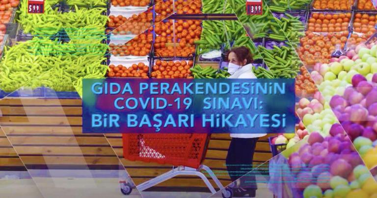 Gıda Perakendesinin Covid-19 Sınavı: Bir Başarı Hikayesi