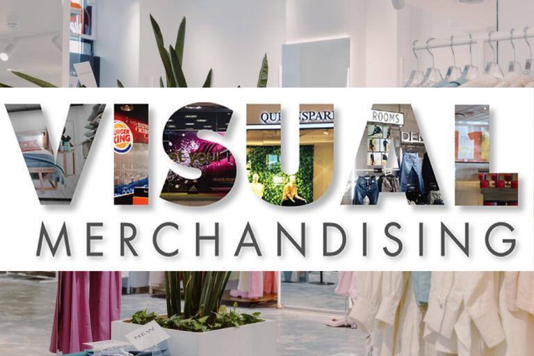 Mağazacılıkta ‘Visual Merchandising’ Önemi Hiç Bu Kadar Artmamıştı
