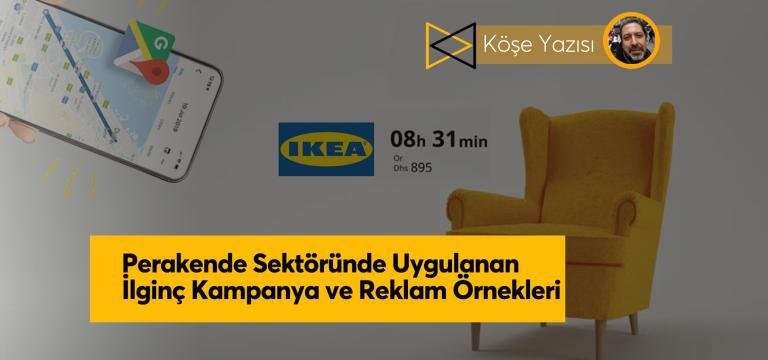 Perakende Sektöründe Uygulanan İlginç Kampanya ve Reklam Örnekleri