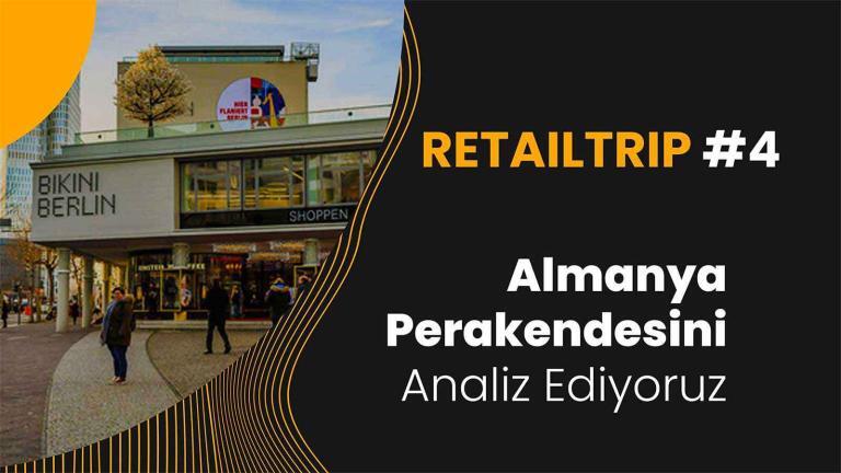 RetailTrip #4: Almanya Perakendesini Analiz Ediyoruz