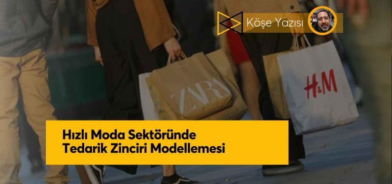 Hızlı Moda Sektöründe Tedarik Zinciri Modellemesi