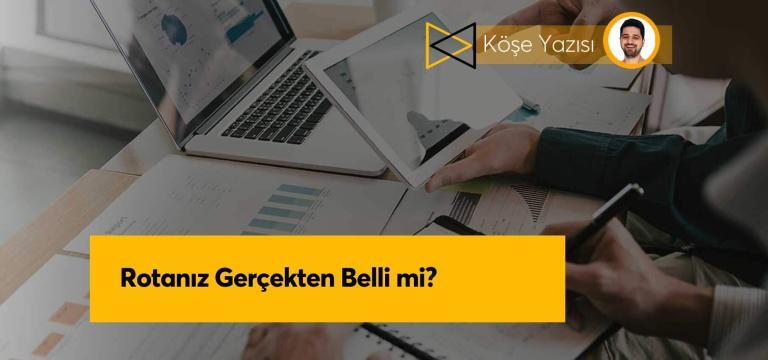 Rotanız Gerçekten Belli mi?