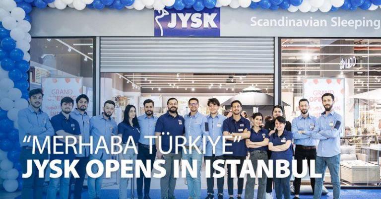 İskandinav Perakendeci JYSK, Resmi Olarak Türkiye Pazarına Girdi