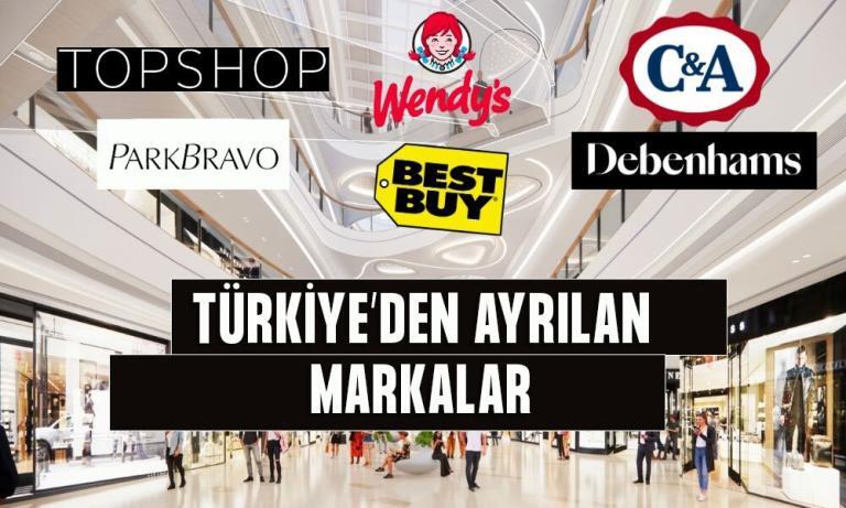Bir Zamanları Kasıp Kavuran Türkiye’den Ayrılan Markalar