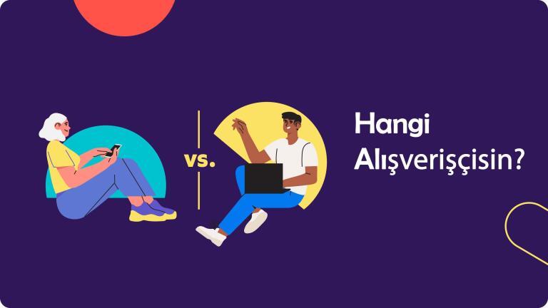 Mobil Alışveriş, Masaüstü Alışverişten Daha İyi Bir Deneyim mi?