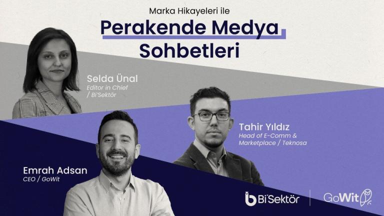 Perakende Medya Sohbetleri | GoWit – Teknosa
