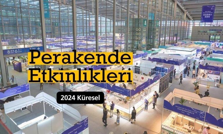 Perakende Liderlerinin 2024’te Katılacağı Temel Sektör Etkinlikleri