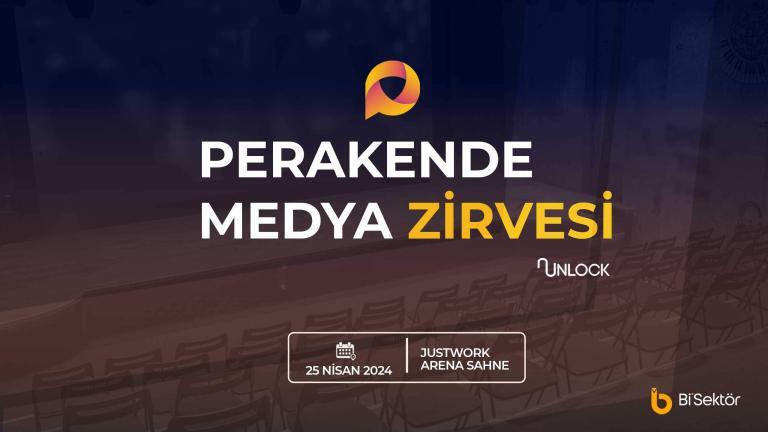 Perakende Medya Zirvesi’nde Neler Konuşulacak?