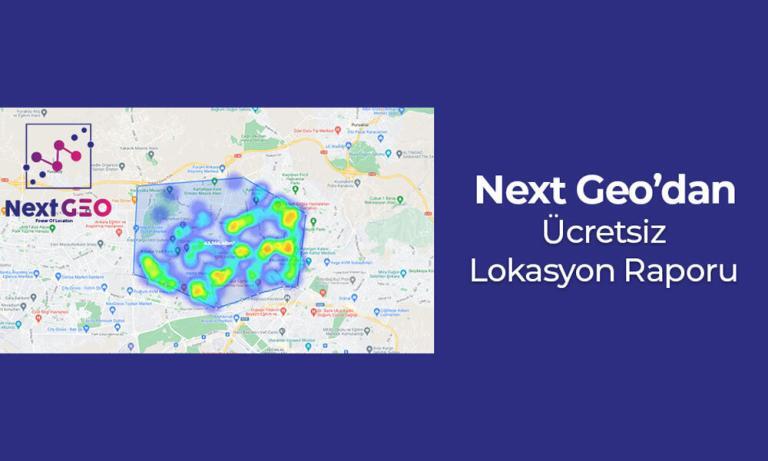Next Geo’dan Perakende Günleri’nde Ücretsiz Lokasyon Raporu