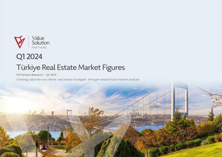 Value Solution Partners, 2024 İlk Çeyrek Türkiye Gayrimenkul Pazarı Verileri Araştırma Raporu’nu Açıkladı