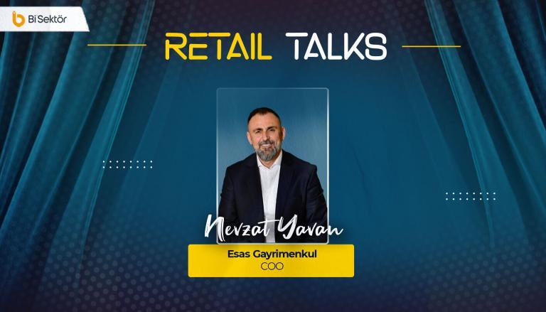 Esas Gayrimenkul COO’su Nevzat Yavan: Yapay Zeka ile Mağaza ve AVM’lerde Geleceği Optimize Edin | Retail Talks