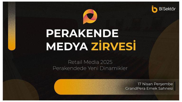 Perakende Medya Zirvesi 2025 Kayıtları Açıldı