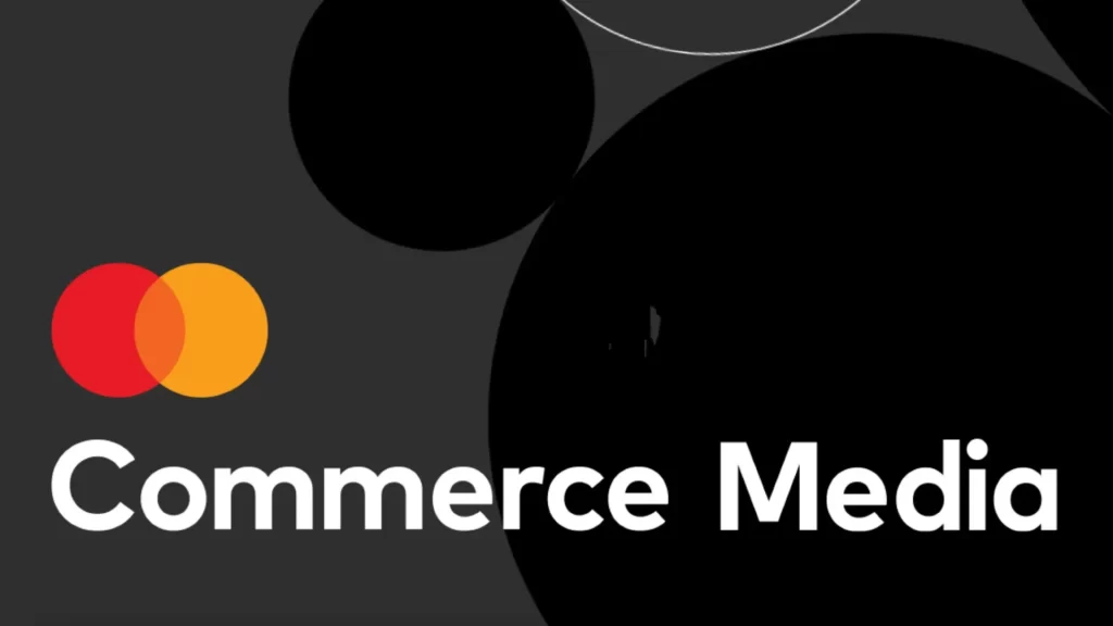 mastercard commerce media: reklam dünyasında yeni bir ekosistem 27 mastercard commerce media: dijital pazarlamanın yeni dönemi