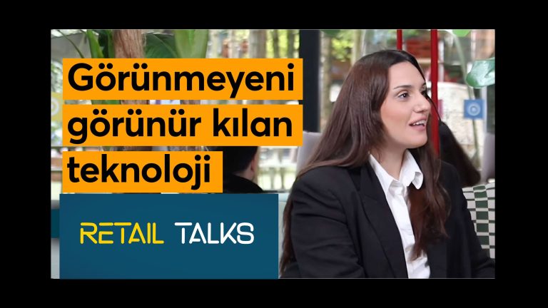Retail Talks, Sayiyo Beste Karaca: “Akıllı Mağazacılıkta Yeni Dönem: Görünmeyeni Görünür Kılmak”