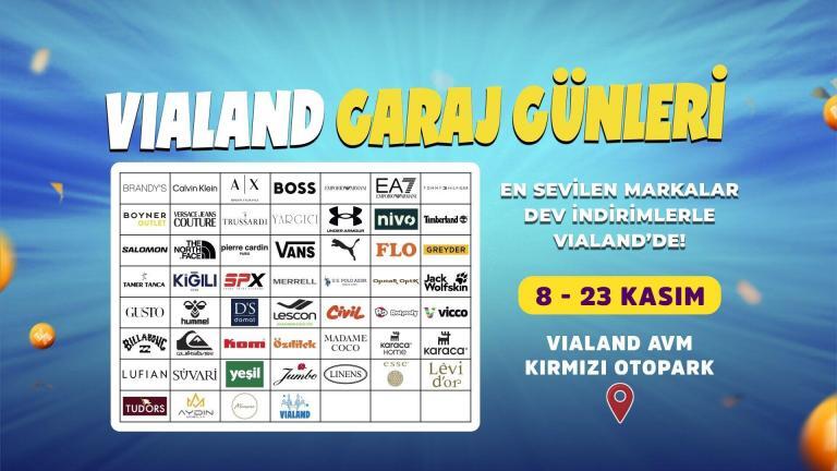 Vialand Garaj Günleri Başlıyor!