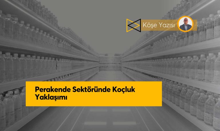 Perakende Sektöründe Koçluk Yaklaşımı