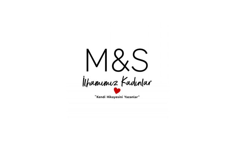 Marks & Spencer’dan Kadınlar Günü’ne Özel “İlhamımız Kadınlar” Projesi
