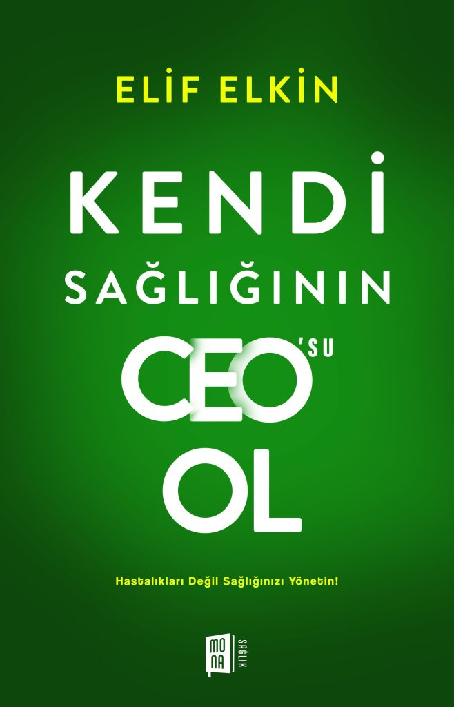 kurumsal esenlik ve bütünsel sağlık yönetimi danışmanı elkin consultancy kurucu ceo’su elif elkin: “i̇yi hissetmeyen çalışan yaratıcı olamaz” 1 kendi sagliginin ceosu ol y